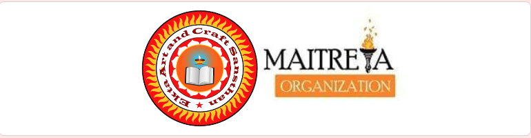 Ekta Art and Craft Sansthan and Maitreya Organization
